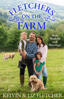 Fletchers on the Farm: Mud, Mayhem and Marriage (Paperback)