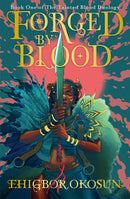 Forged by Blood Book 1 (The Tainted Blood Duology) by Ehigbor Okosun (Paperback)