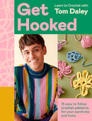 Get Hooked: Learn to Crochet with Tom Daley (Hardcover)