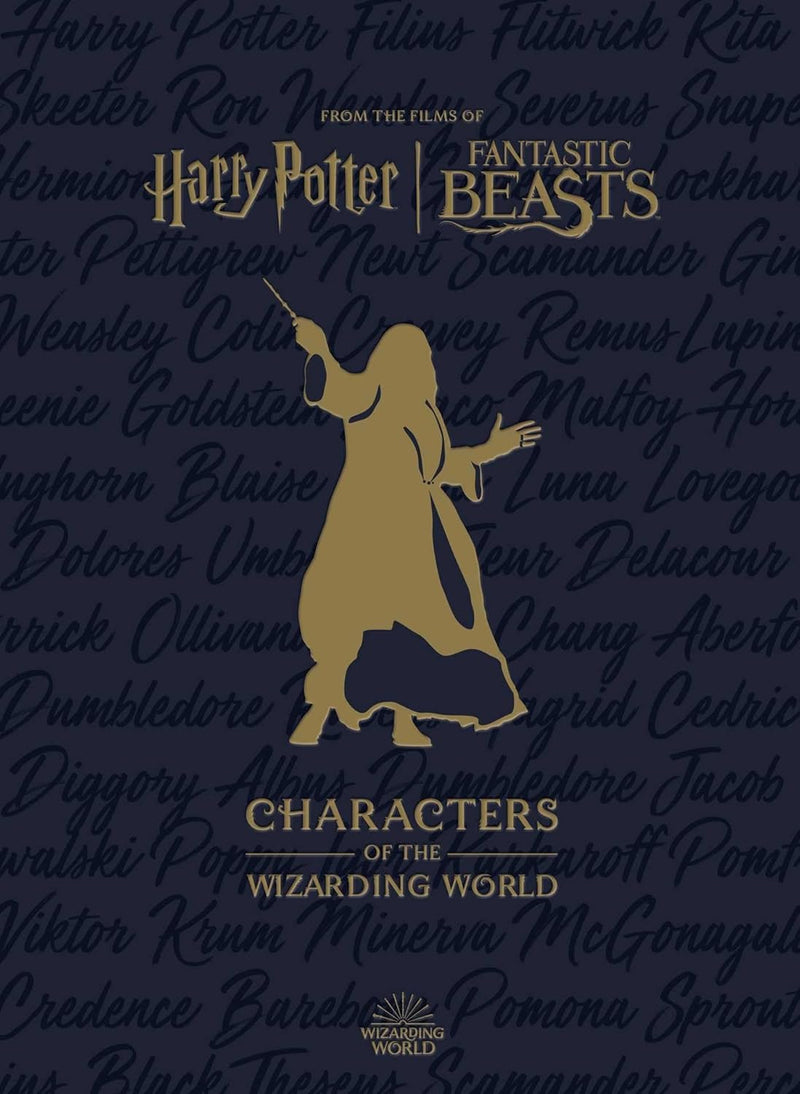 Harry Potter: The Characters of the Wizarding World (Hardcover)