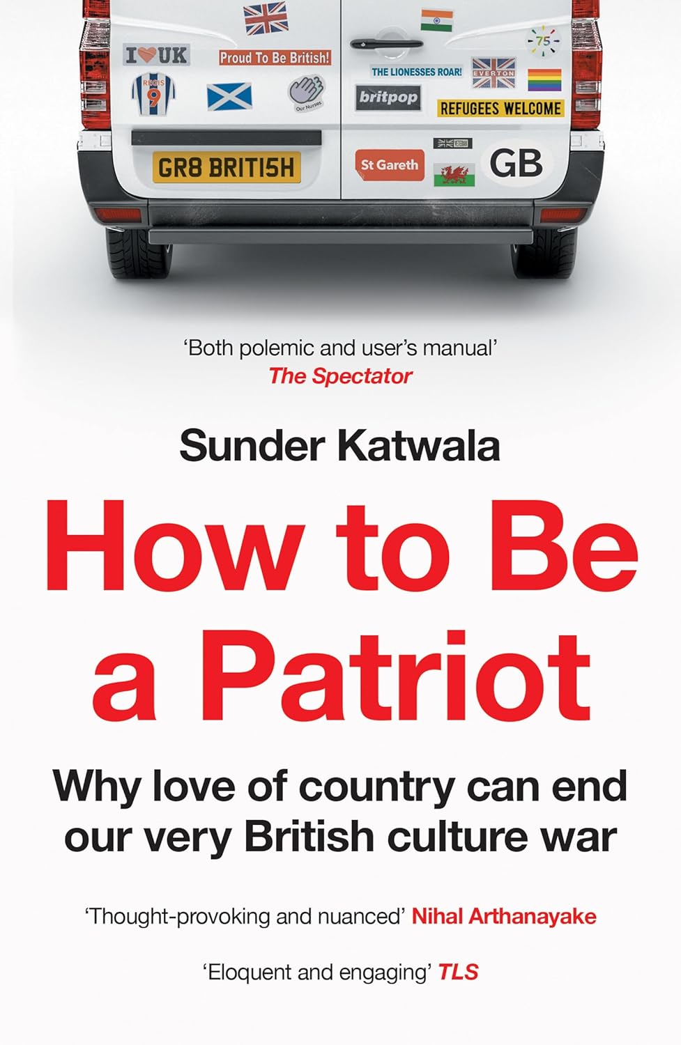 How to Be a Patriot by Sunder Katwala (Paperback) - Bee's Emporium