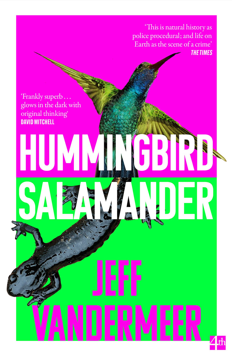 Hummingbird Salamander by Jeff Vandermeer (Hardcover)