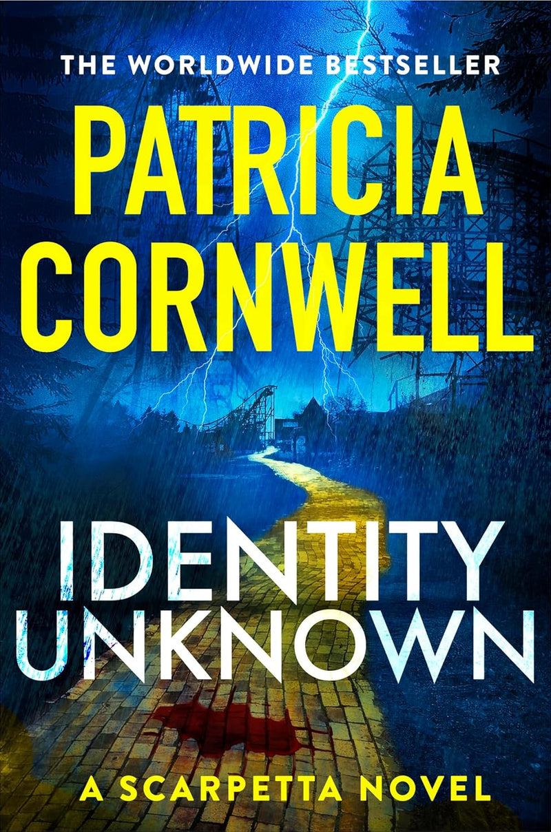 Identity Unknown: A Scarpetta Novel by Patricia Cornwell (Hardcover)