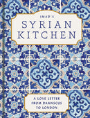 Imad’s Syrian Kitchen Cookbook: A Love Letter from Damascus to London (Hardcover)