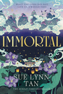 Immortal by Sue Lynn Tan (Hardcover)