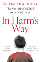 In Harm’s Way: The Memoir of a Child Protection Lawyer (Paperback) - Bee's Emporium