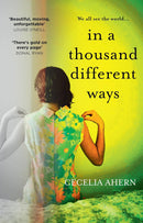 In a Thousand Different Ways by Cecelia Ahern (Hardcover)