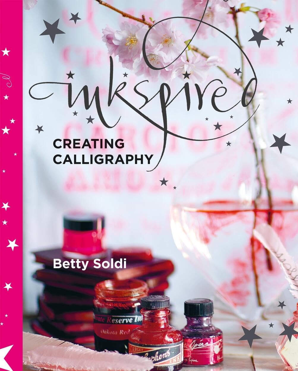 Inkspired Creating Calligraphy by Betty Soldi (Paperback) - Bee's Emporium