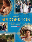Inside Bridgerton By Shonda Rhimes & Betsy Beers (Hardcover)