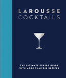 Larousse Cocktails: The ultimate expert guide with more than 200 recipes (Hardcover)