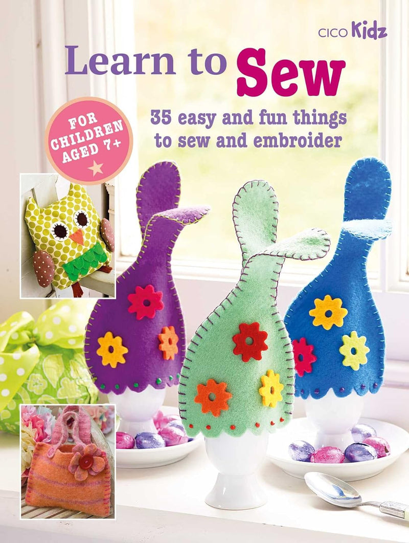 Learn to Sew Book: 35 easy and fun things to sew and embroider (Paperback)