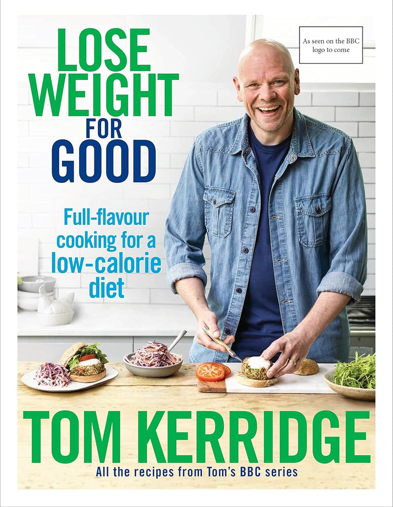 Lose Weight for Good: Full-flavour cooking for a low-calorie diet (Hardcover)