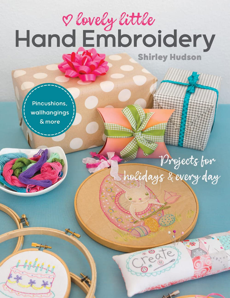 Lovely Little Hand Embroidery: Projects for holidays & every day (Paperback)