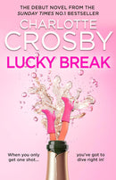 Lucky Break by Charlotte Crosby (Hardcover) - Bee's Emporium