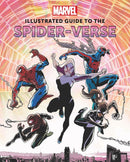 Marvel: Illustrated Guide to the Spider-Verse by Marc Sumerak (Hardcover)