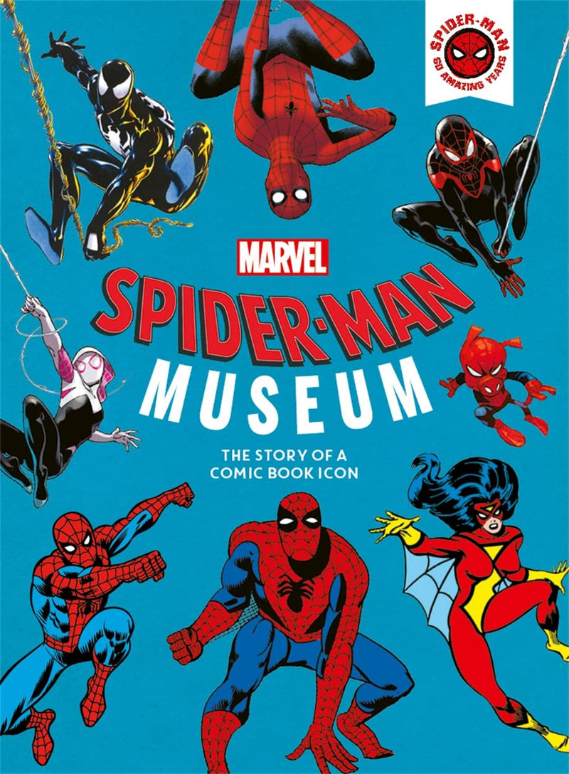 Marvel Spider-Man Museum: The Story of a Marvel Comic Book Icon (Hardcover)