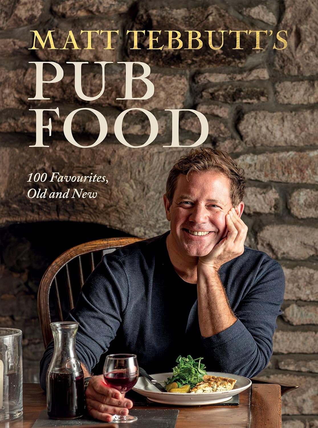 Matt Tebbutt's Pub Food: 100 Favourites, Old and New (Hardcover)
