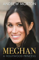 Meghan: A Hollywood Princess (Hardcover)