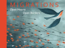 Migrations: Open Hearts, Open Borders (Hardcover)