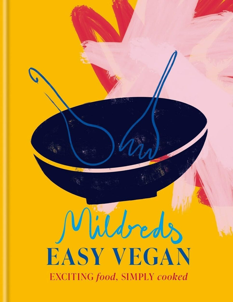 Mildreds Easy Vegan: Exciting food, simply cooked (Hardcover)