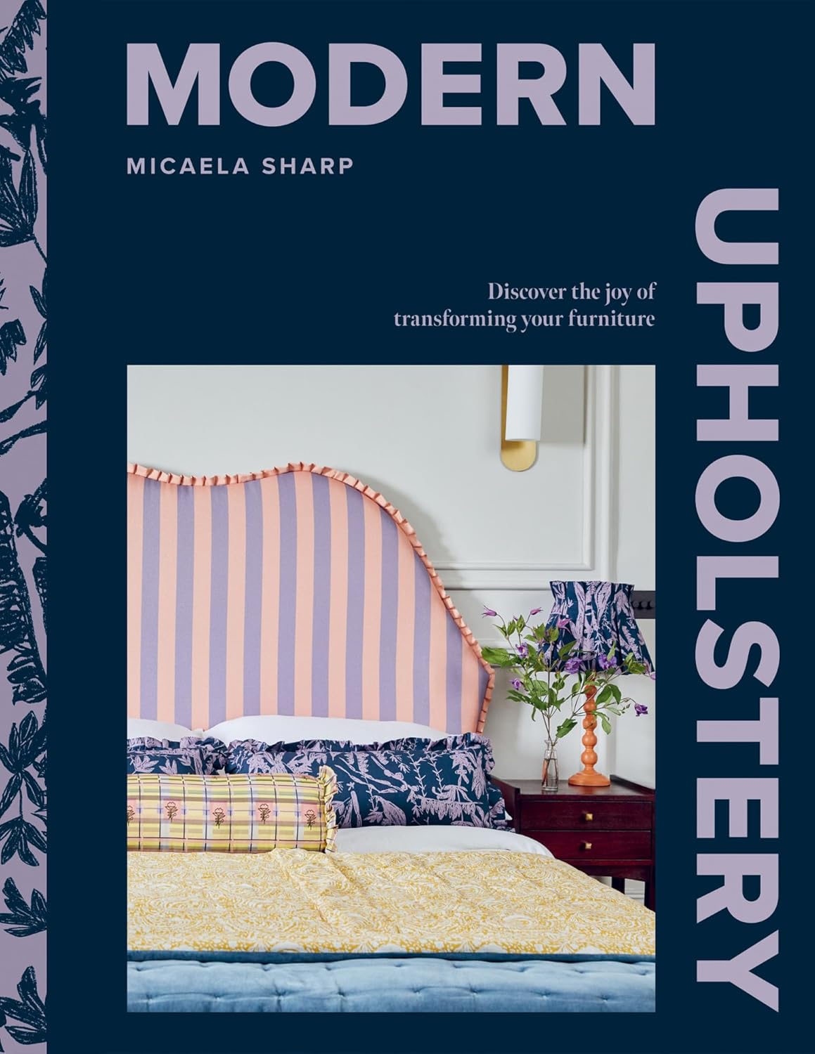 Modern Upholstery: Discover the Joy of Transforming Your Furniture (Hardcover) - Bee's Emporium