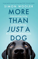 More Than Just a Dog: Understanding, loving and living with dogs (Paperback)