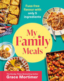 My Family Meals by Grace Mortimer (Hardcover)