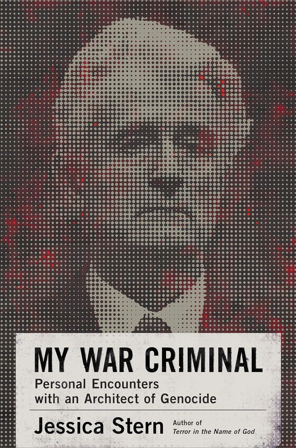 My War Criminal: Personal Encounters with an Architect of Genocide (Hardcover) - Bee's Emporium