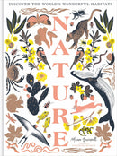 Nature: Discover the world's wonderful habitats by Manon Bucciarelli (Hardcover)