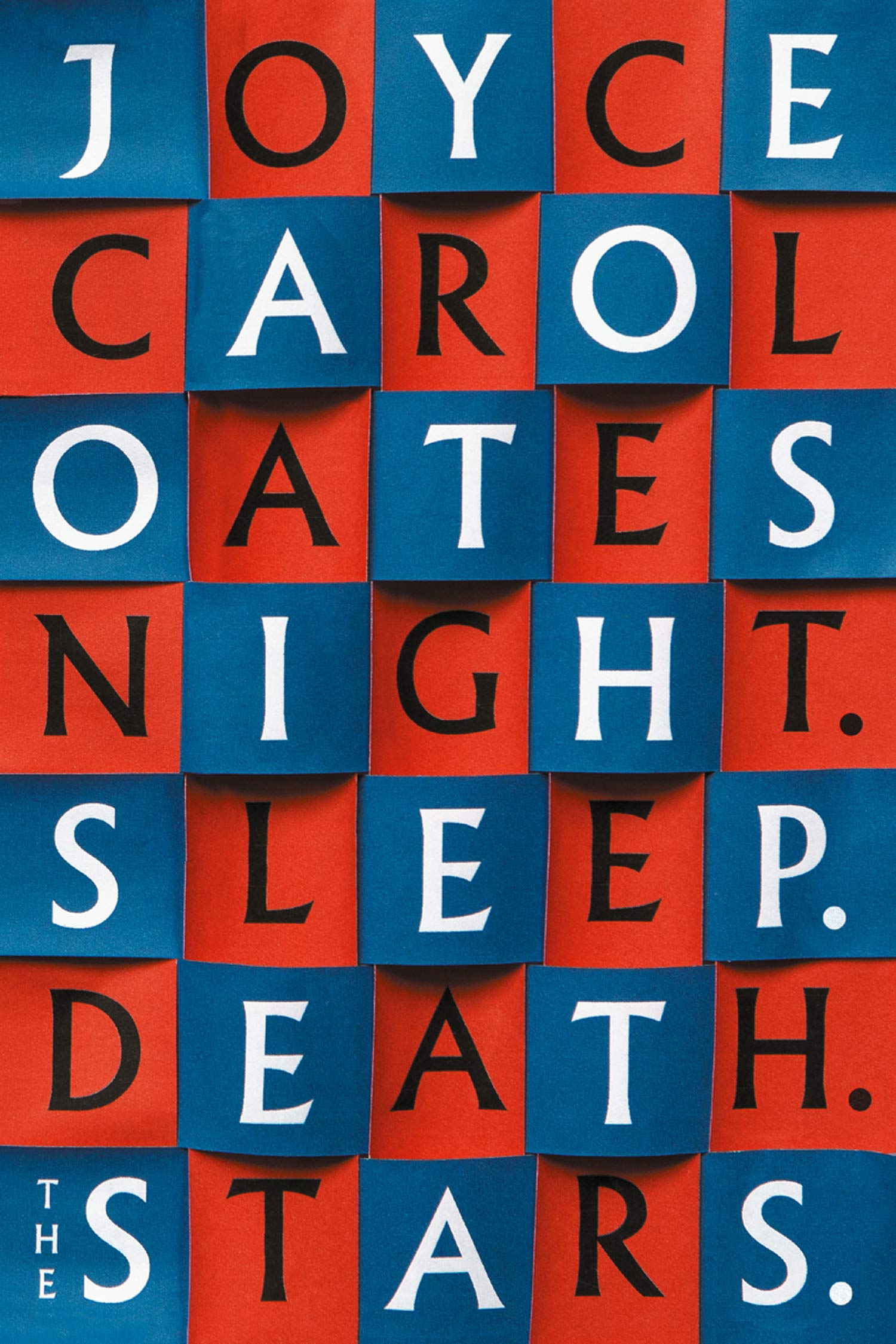 Night. Sleep. Death. The Stars by Joyce Carol Oates (Paperback) - Bee's Emporium