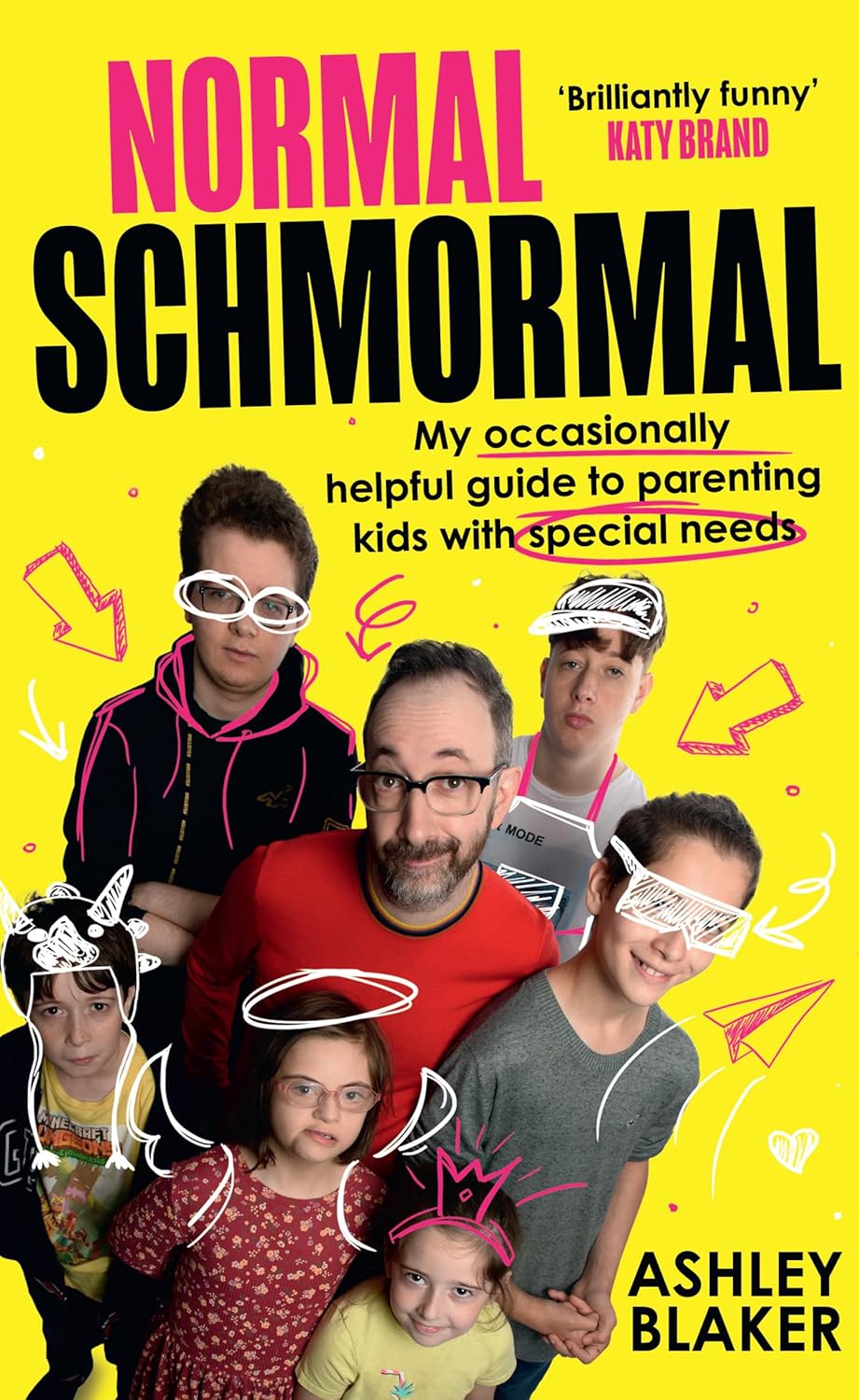 Normal Schmormal: My occasionally helpful guide to parenting kids with special needs (Hardcover) - Bee's Emporium