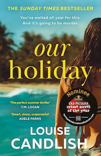 Our holiday by Louise Candlish (Paperback)