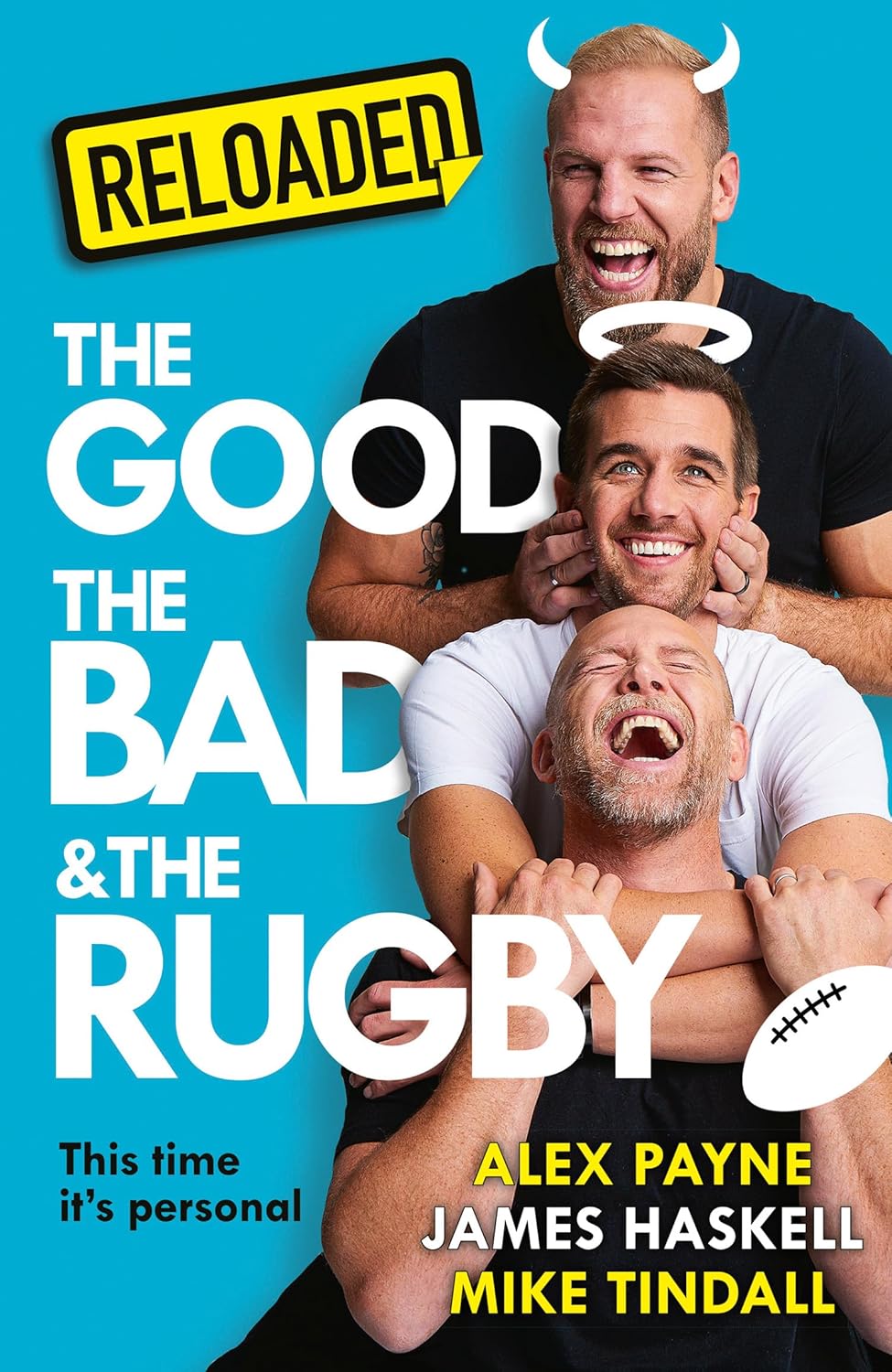 Reloaded – The Good, The Bad & The Rugby: This time it's personal (Hardcover)