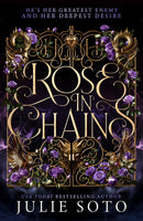 Rose in Chains (The Evermore Trilogy, Book 1) by Julie Soto (Hardcover)