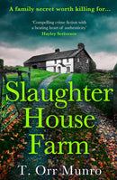 Slaughterhouse Farm: Book 2 (The CSI Ally Dymond) by T. Orr Munro (Hardcover)