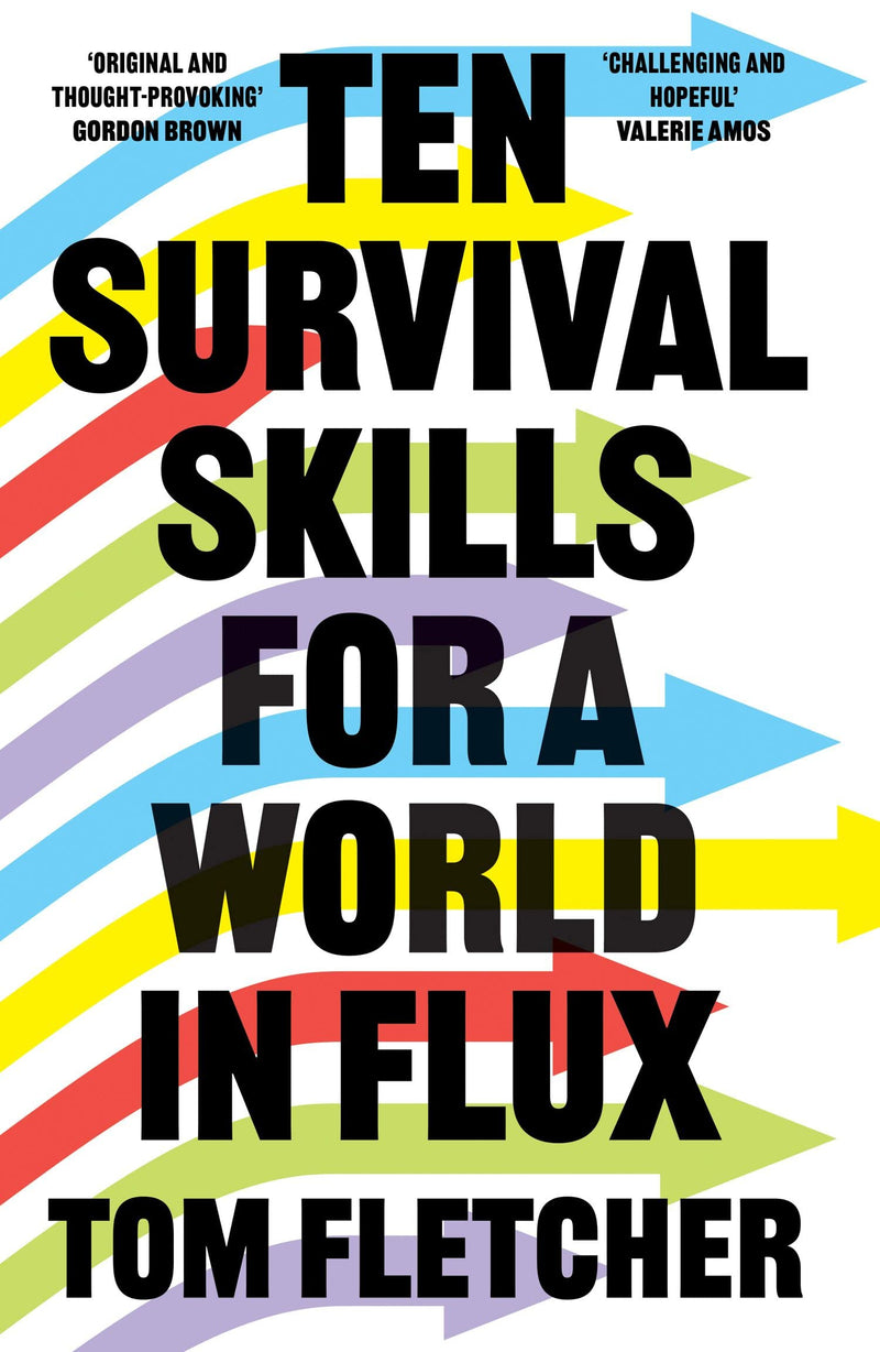 Ten Survival Skills for a World in Flux by Tom Fletcher (Paperback)