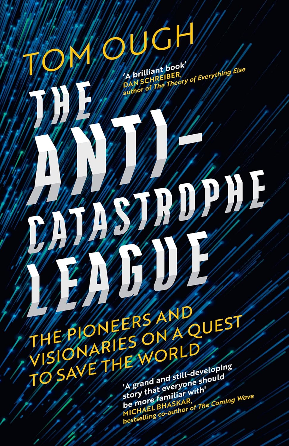 The Anti-Catastrophe League: The pioneers and visionaries on a quest to save the world (Hardcover) - Bee's Emporium
