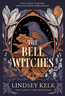 The Bell Witches by Lindsey Kelk (Hardcover)