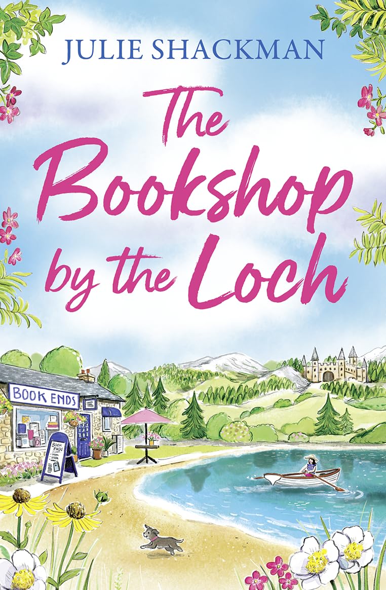 The Bookshop by the Loch Book 6 (Scottish Escapes) by Julie Shackman (Paperback)