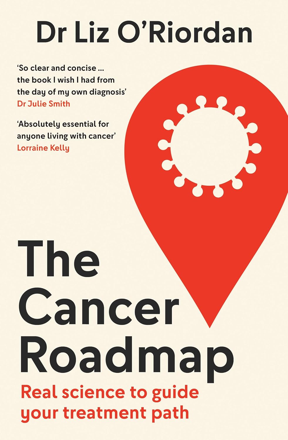 The Cancer Roadmap by Dr Liz O’Riordan (Paperback)
