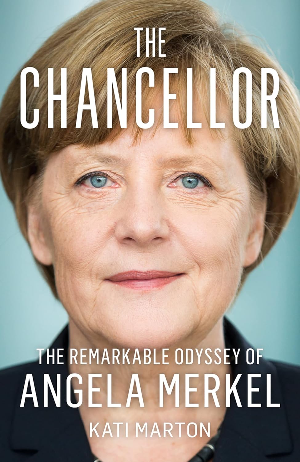The Chancellor: The Remarkable Odyssey of Angela Merkel (Paperback)