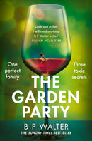 The Garden Party by B P Walter (Paperback)
