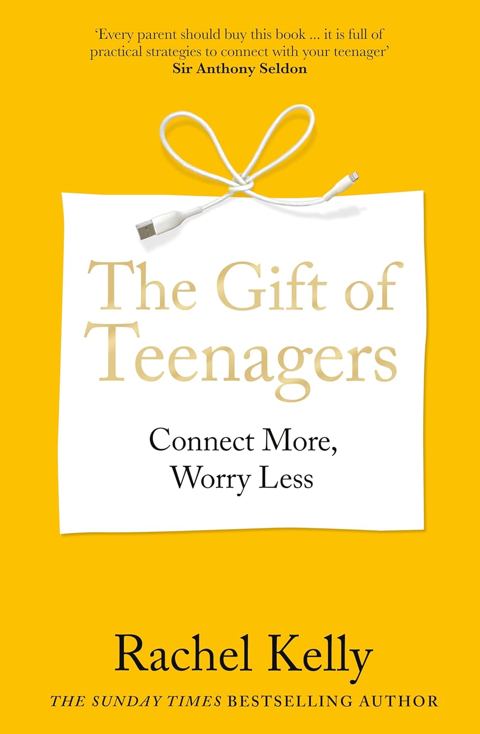 The Gift of Teenagers: Connect More, Worry Less by Rachel Kelly (Paperback)