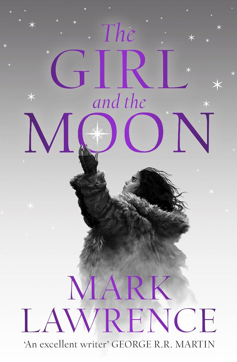 The Girl and the Moon Book 3 (Book of the Ice) by Mark Lawrence (Hardcover)