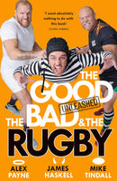 The Good the Bad the Rugby Unleashed (Hardcover)