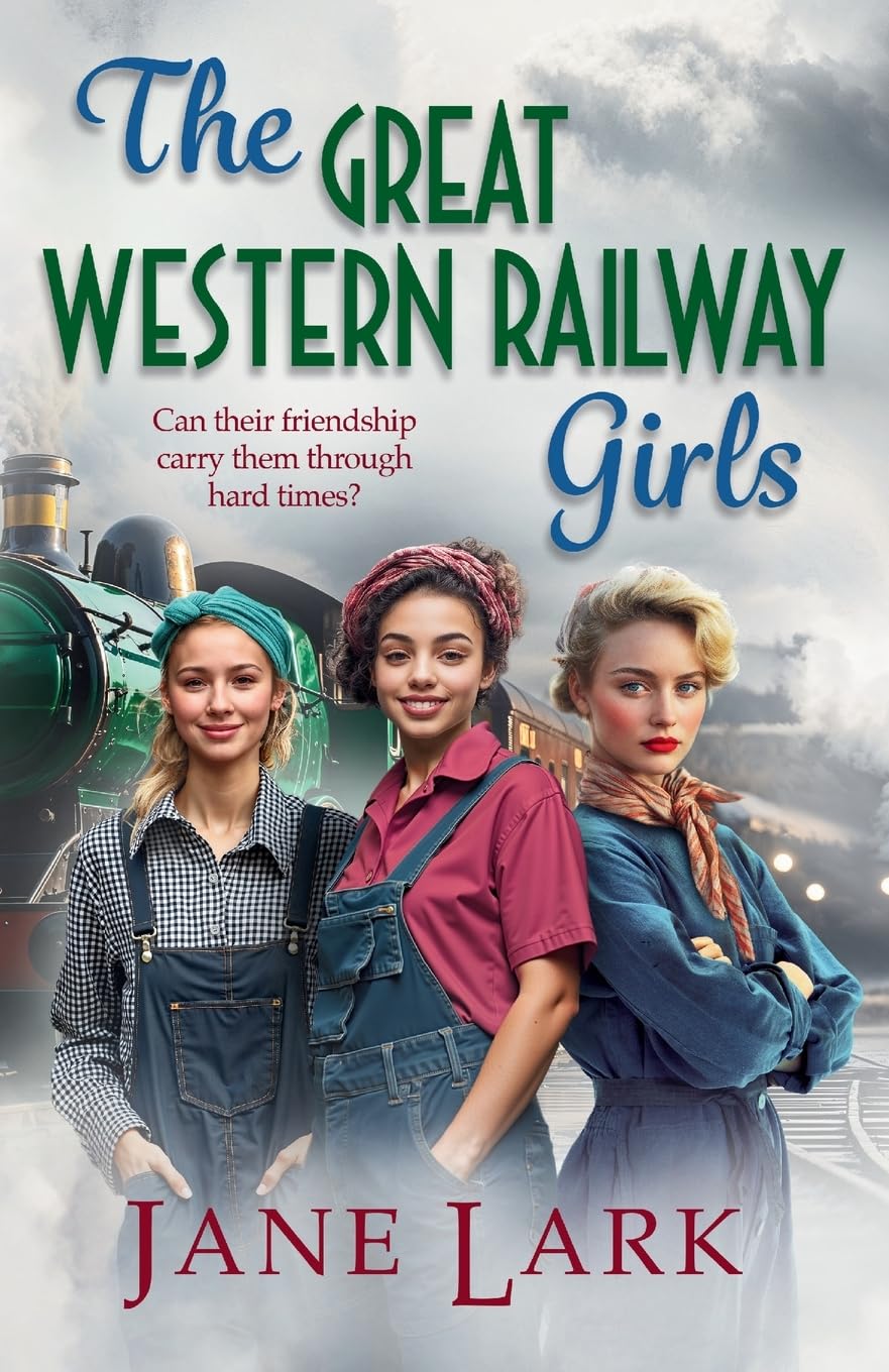 The Great Western Railway Girls by Jane Lark (Paperback)