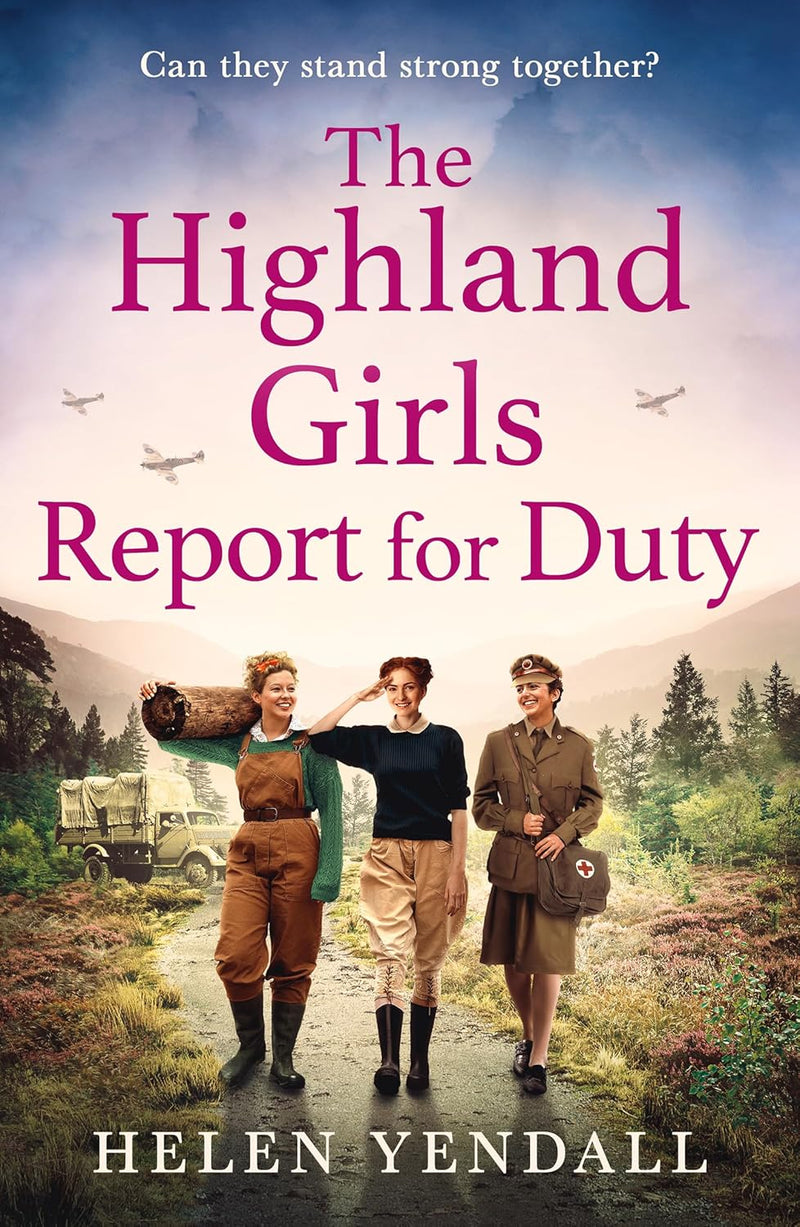The Highland Girls Report for Duty by Helen Yendall (Paperback)
