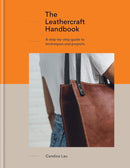 The Leathercraft Handbook: 20 Unique Projects for Complete Beginners (Hardcover)