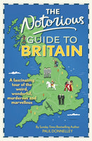 The Notorious Guide to Britain by Paul Donnelley (Hardcover)