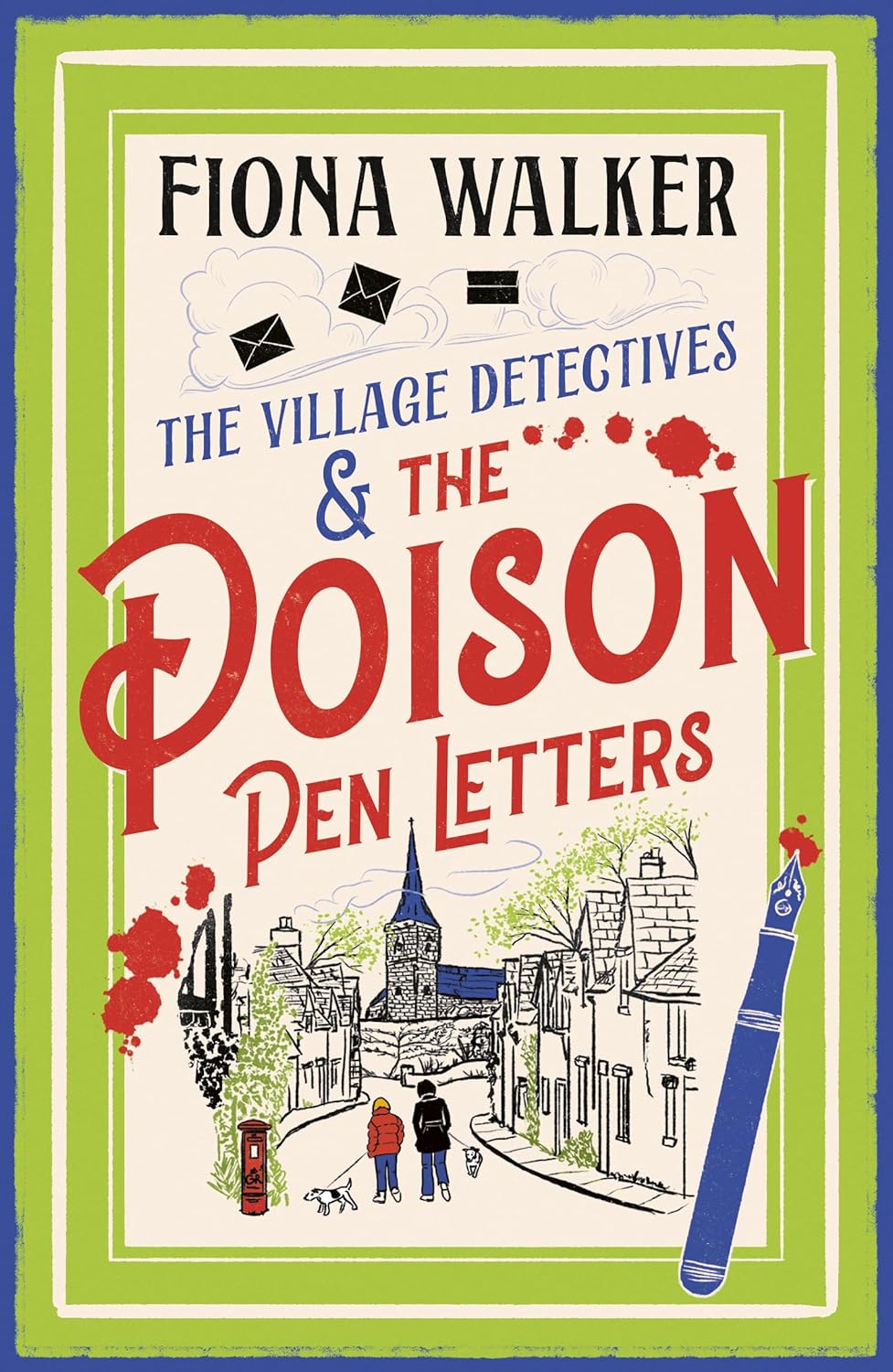 The Poison Pen Letters: The Village Detectives (Book 2) by Fiona Walker (Paperback)